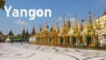 ★Yangon, tourist information, map, climate, weather forecast, transportation, recommended hotel.